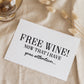 Free Wine! Now That I Have Your Attention Card | Bridesmaid Proposal Card