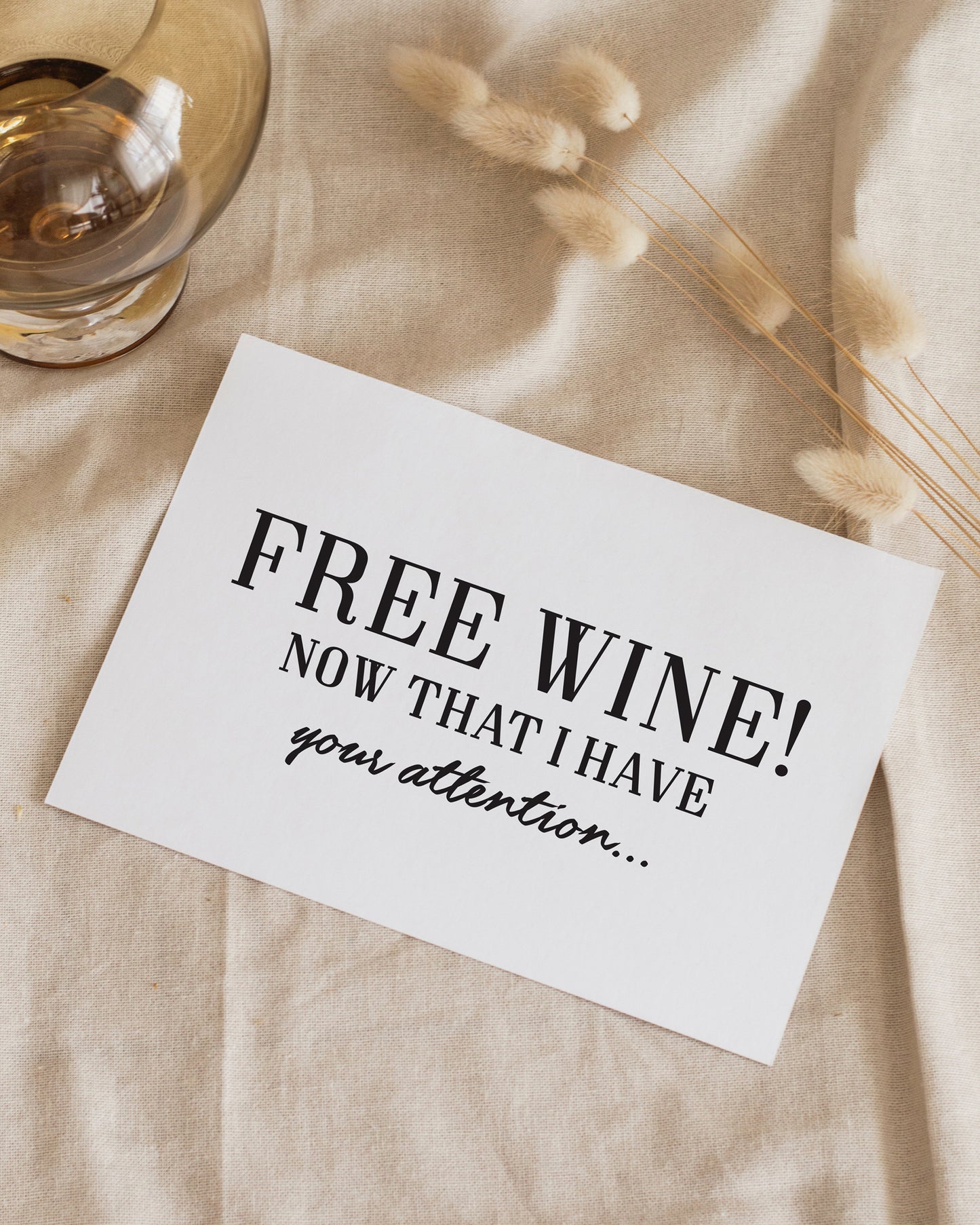 Free Wine! Now That I Have Your Attention Card | Bridesmaid Proposal Card