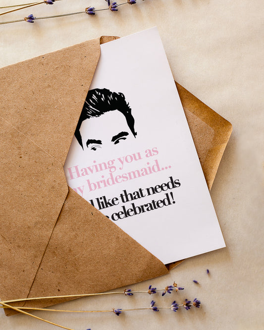 Schitt's Creek | Bridesmaid | David Rose Card