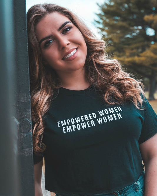 Empowered Women Empower Women | Cropped T-Shirt