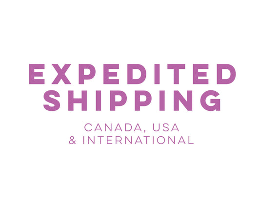 Expedited Shipping Upgrade | Canada, USA & International